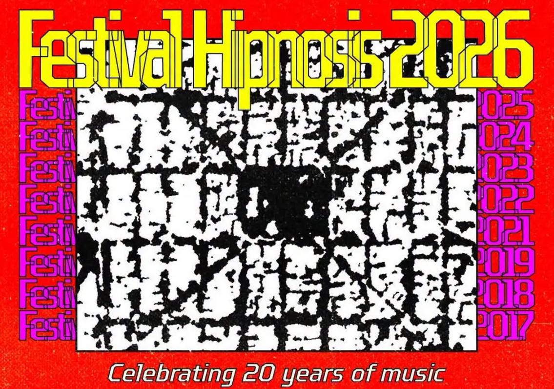 Festival Hipnosis 2026 Revela Su Cartel Completo: Esto Es Lo Que Tienes Que Saber